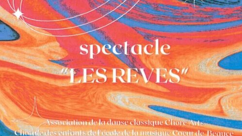 Spectacle Les Rêves